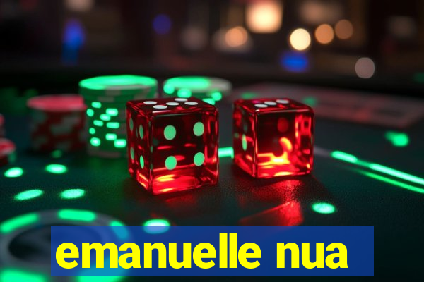 emanuelle nua